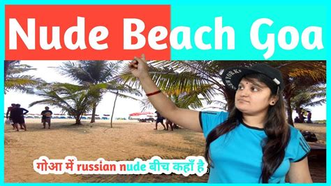 Nude Beaches Of Goa